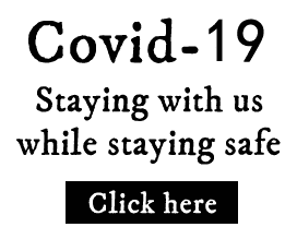 Covid-19, Staying with us while staying safe. Click here.